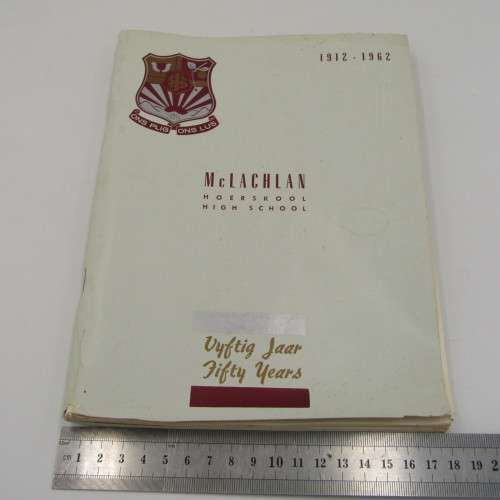 High School McLachlan 1912 to 1962 -  50 Years commemmorative book