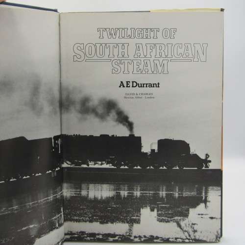 Twilight of South African steam by AE Durrant
