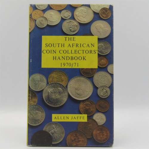 The South African coin collector`s handbook 1970/71 by Allen Jaffe