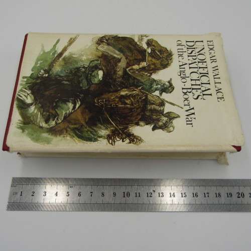 Unofficial Dispatches of the Anglo-Boer War by Edgar Wallace - Limited edition 168 of 1000