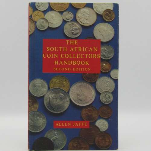 The South African coin collector`s handbook by Allen Jaffe - second edition