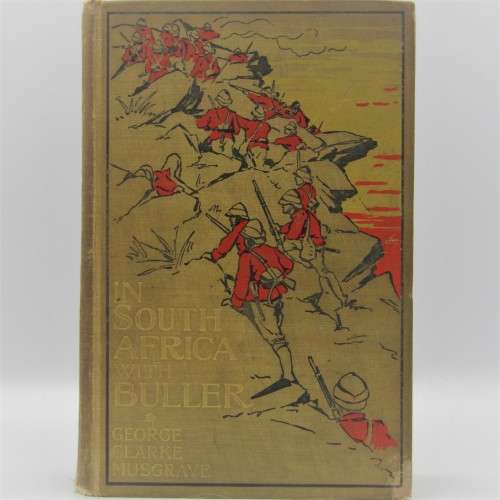 In South Africa with Buller by George Clarke Musgrave - 1900 edition