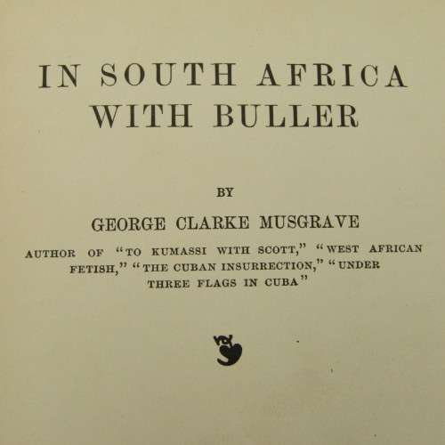 In South Africa with Buller by George Clarke Musgrave - 1900 edition