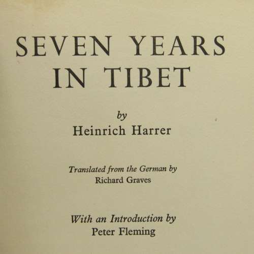 Seven Years in Tibet by Heinrich Harrer