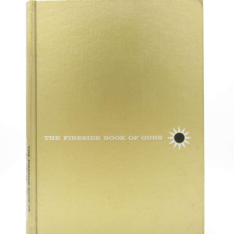 The Fireside book of Guns by Larry Koller