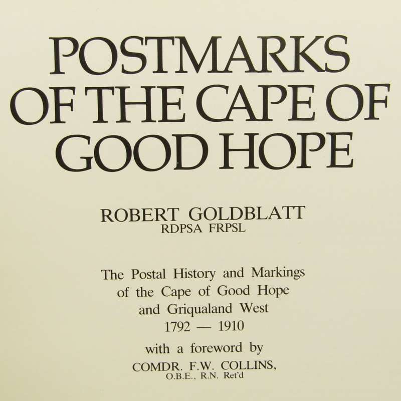 Postmarks of the Cape of Good Hope - Robert Goldblatt