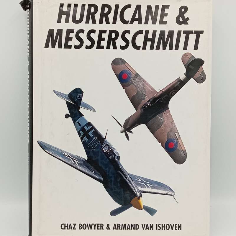 Hurricane and Messerschmitt by Chaz Bowyer and Armand van Ishoven