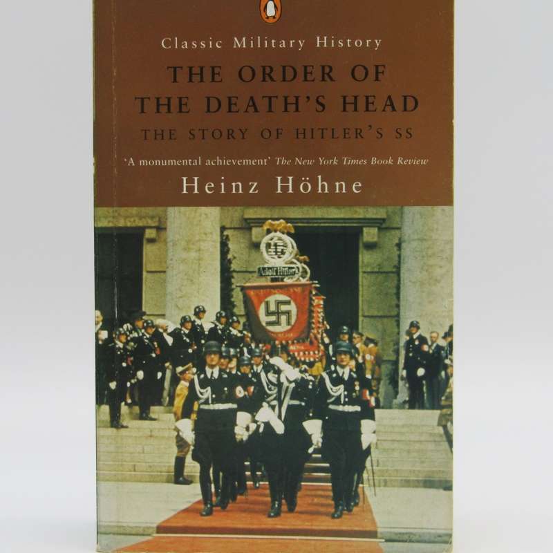 The Order of the Death`s Head - The story of Hitler`s SS by Heinz Hohne