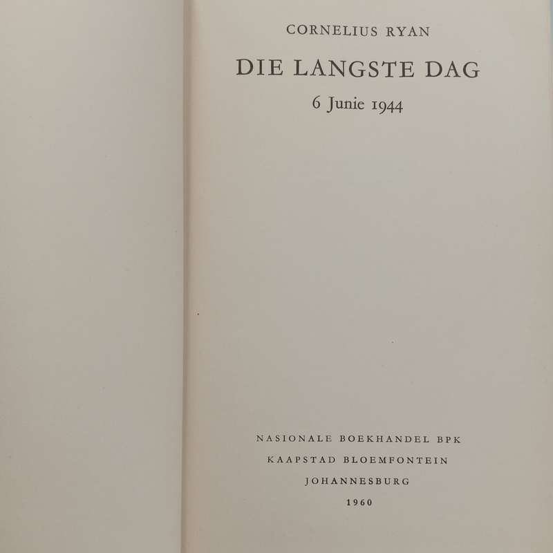 Die langste dag deur Cornelius Ryan  - Die Geallieerde Inval in Normundie