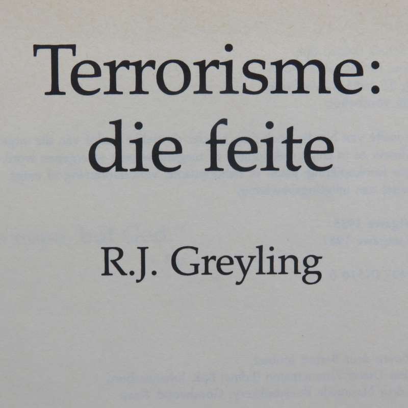 Terrorisme - Die Feite deur R.J Greyling