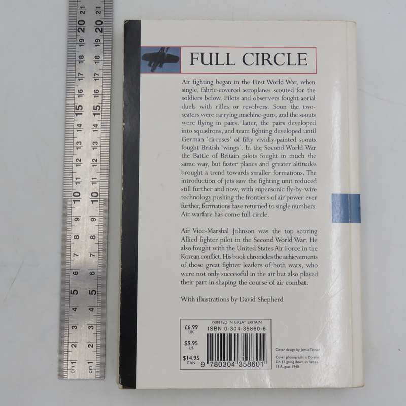 Full Circle - The story of Air Fighting by J.E Johnson - cassell collection