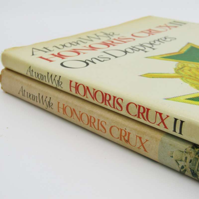 Honoris Crux - Ons Dapperes by At van Wyk - Volume 1 and 2