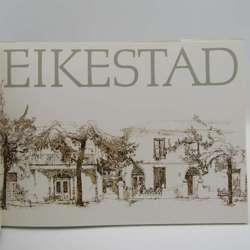 Eikestad - A collection of pen and wash drawings of Stellenbosch by Cora Coetzee