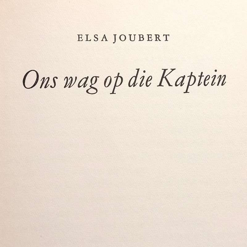 Ons wag op die Kaptein deur Elsa Joubert