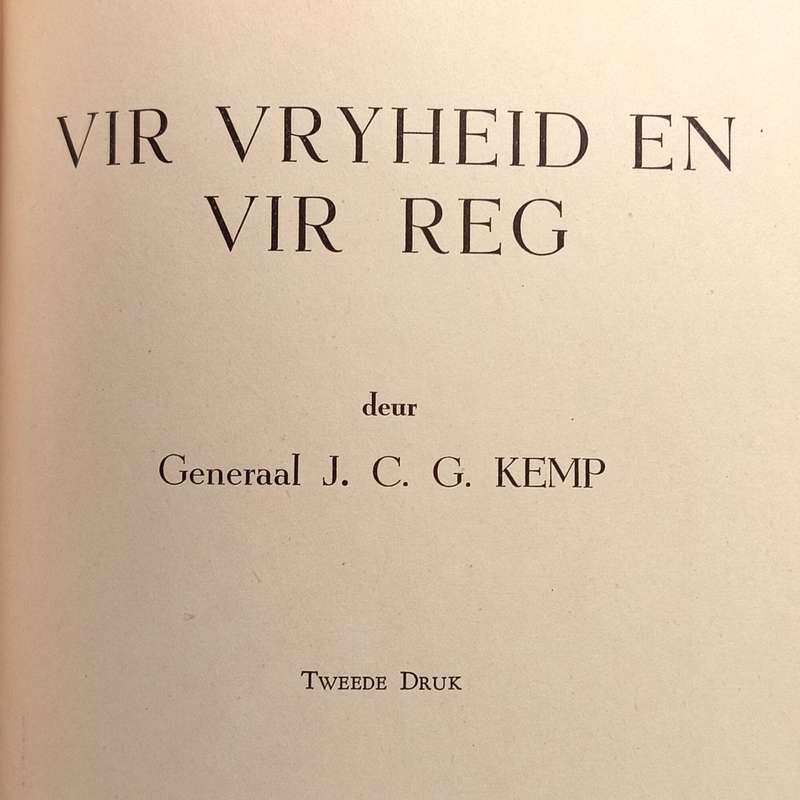 Vir Vryheid en vir Reg deur Generaal JCG Kemp