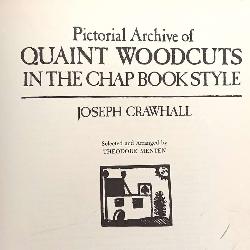 Pictorial Archive of Quaint Woodcuts in the Chap book style by Joseph Crawhall