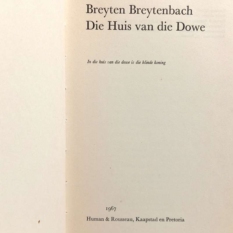 Die Huis van die Dowe deur Breyten Breytenbach - 1967 eerste uitgawe
