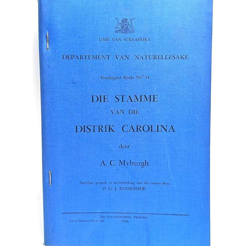 Unie van Suid Afrika Departement van Naturellesake Die stamme van die distrik Carolina 1956