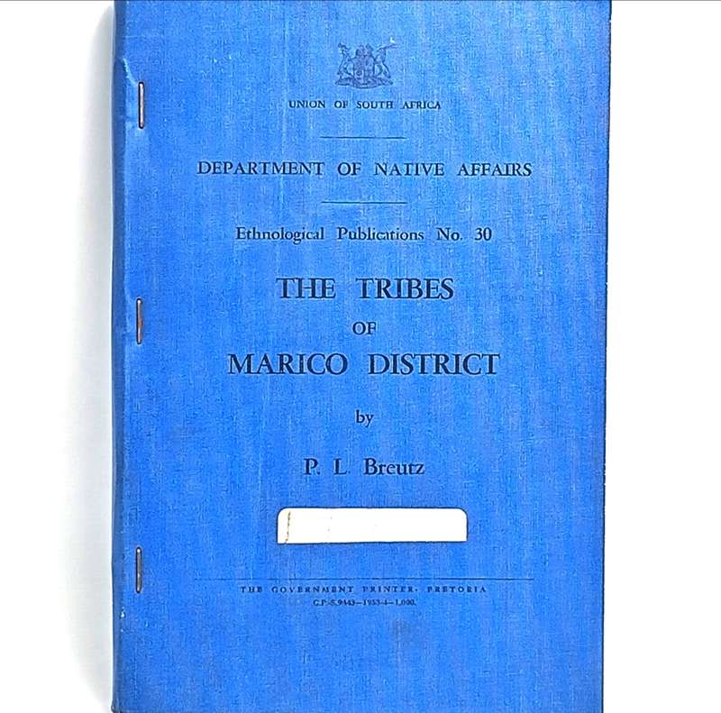 Department of Native affairs - The Tribes of Marico Distract - with map 1953