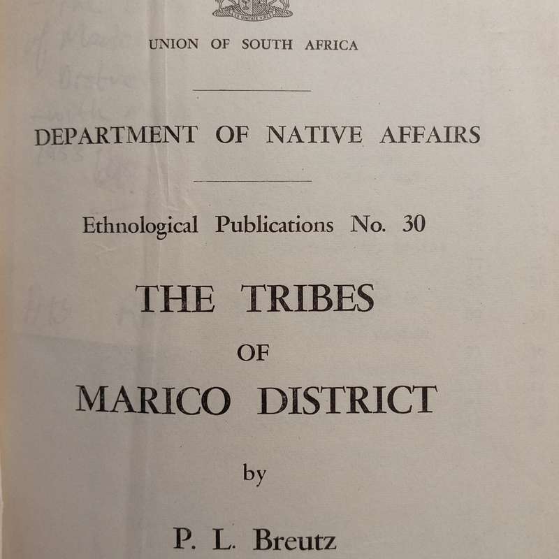 Department of Native affairs - The Tribes of Marico Distract - with map 1953