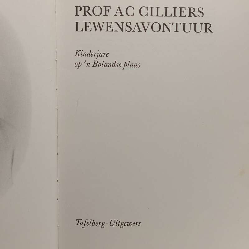 AC Cilliers Lewensavontuur stel boeke Deel 1,2,3