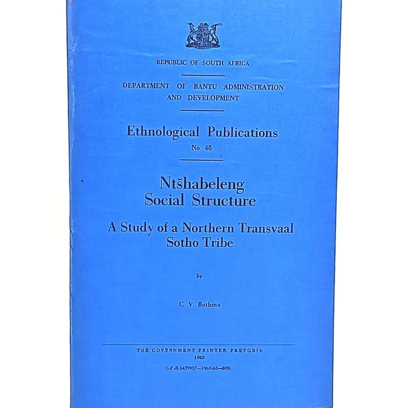Republic of South Africa Bantu Administration and development Ntshabeleng Socail Structure