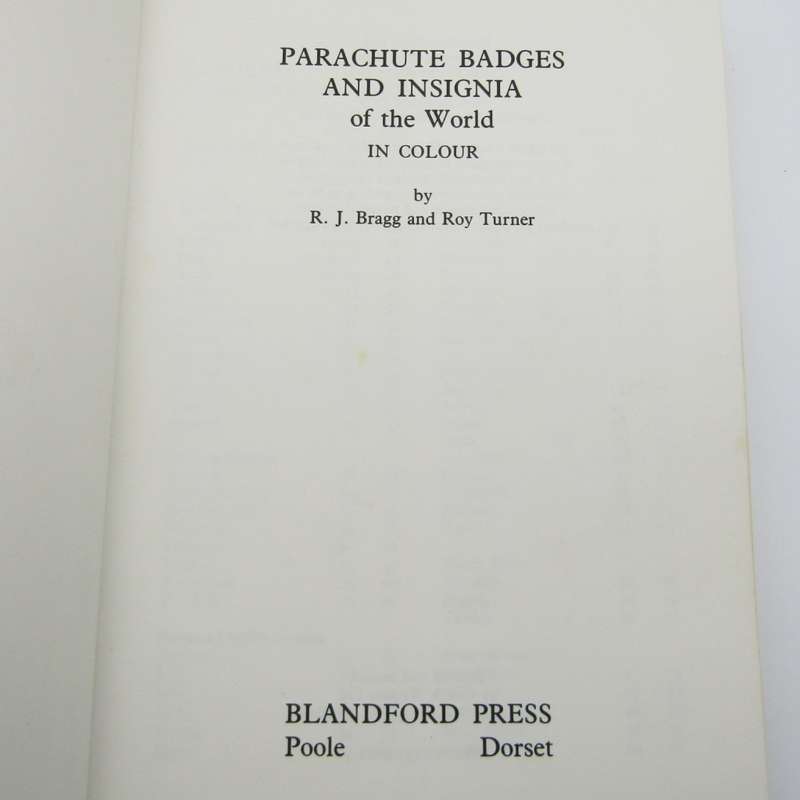 Parachute Badges and Insignia of the World by RJ Bragg and Roy Turner