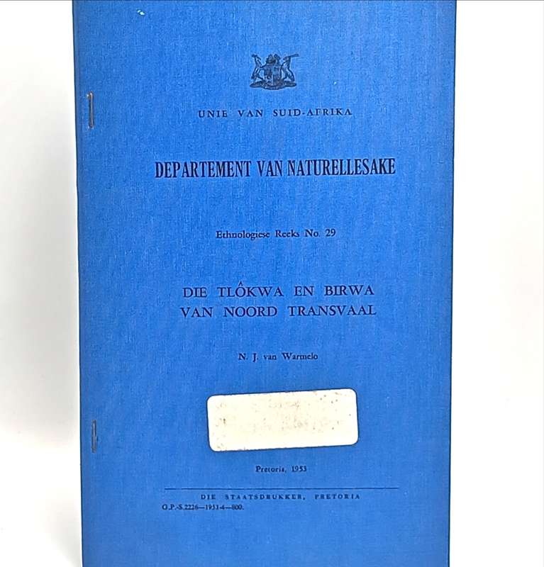 Union of South Africa Native Affairs The Tribes of Rustenburgh and Pilansberg Districts 1952