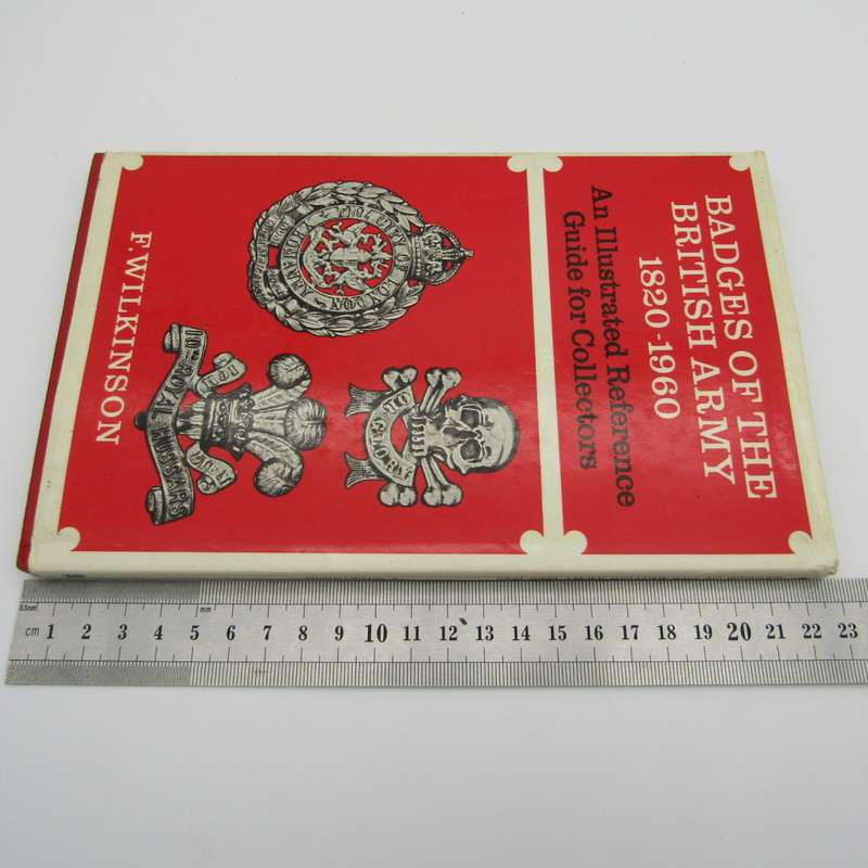 Badges of the British Army 1820-1960 by F. Wikinson