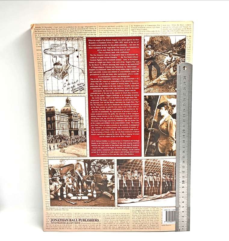 The War reporter by J.E.H Grobler - The Anglo - Boer war through the eyes of the Burghers