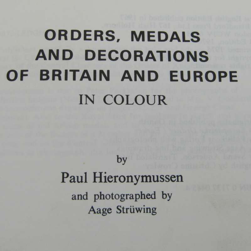 Orders, Medals and Decorations of Britain and Europe in colour by Paul Hieronymussen