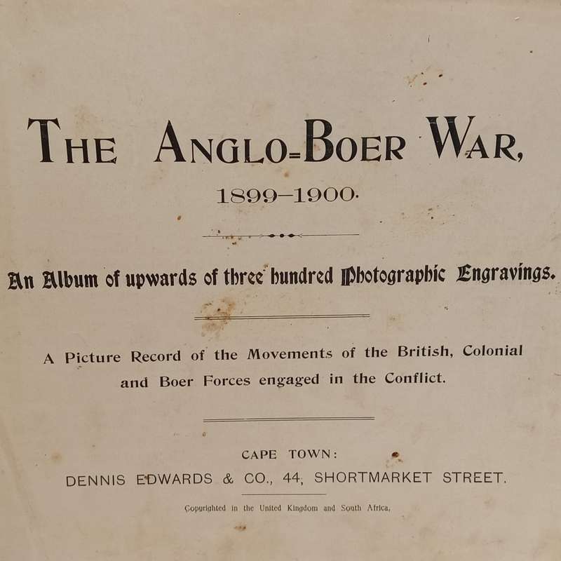 The Anglo-boer war 1899-1900- An Album of upwards of three hundred photographic Engravings