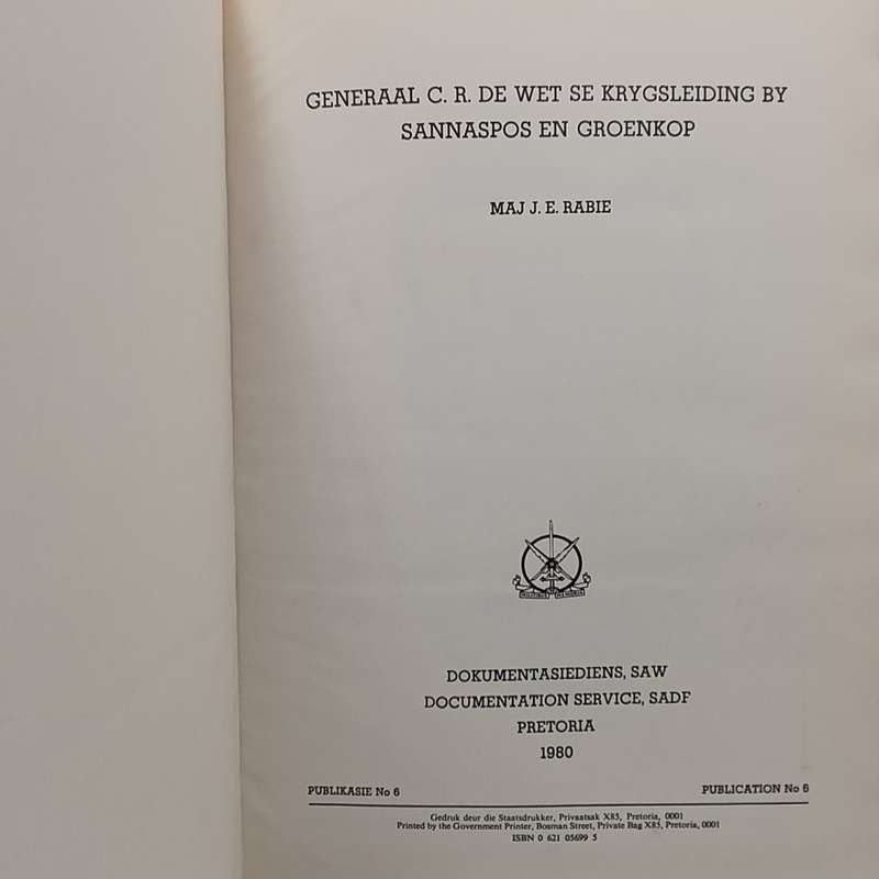 Generaal C.R de Wet se Krygsleiding by Sannaspos en Groenkop deur J.E Rabie