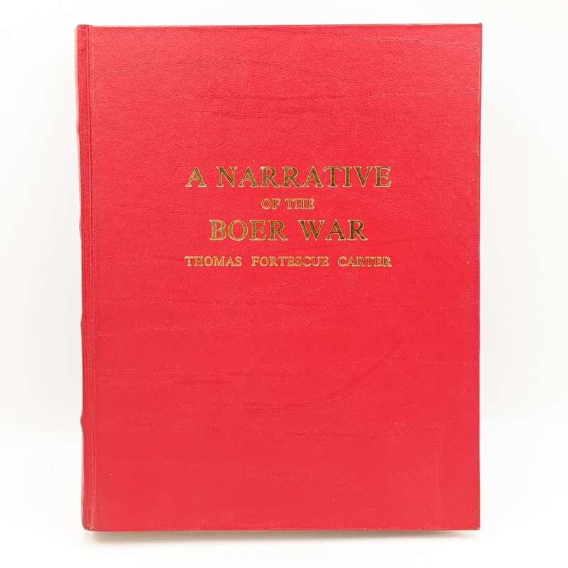 A Narrative of the boer war - Its Causes and Results by Thomas Fortescue Carter
