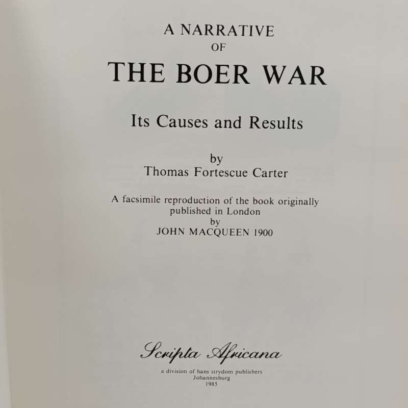 A Narrative of the boer war - Its Causes and Results by Thomas Fortescue Carter