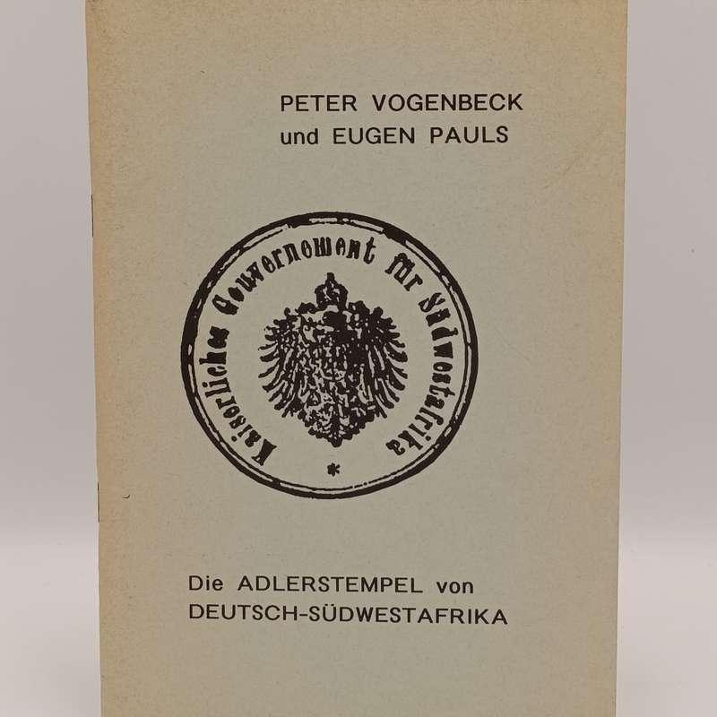Stamp catalogue - German - Die Adlerstempel van Deutsh - SuidwesAfrica
