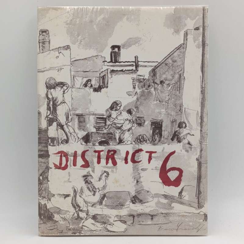 District Six book by Bruce Franck, George Manuel and Denis Hatfield