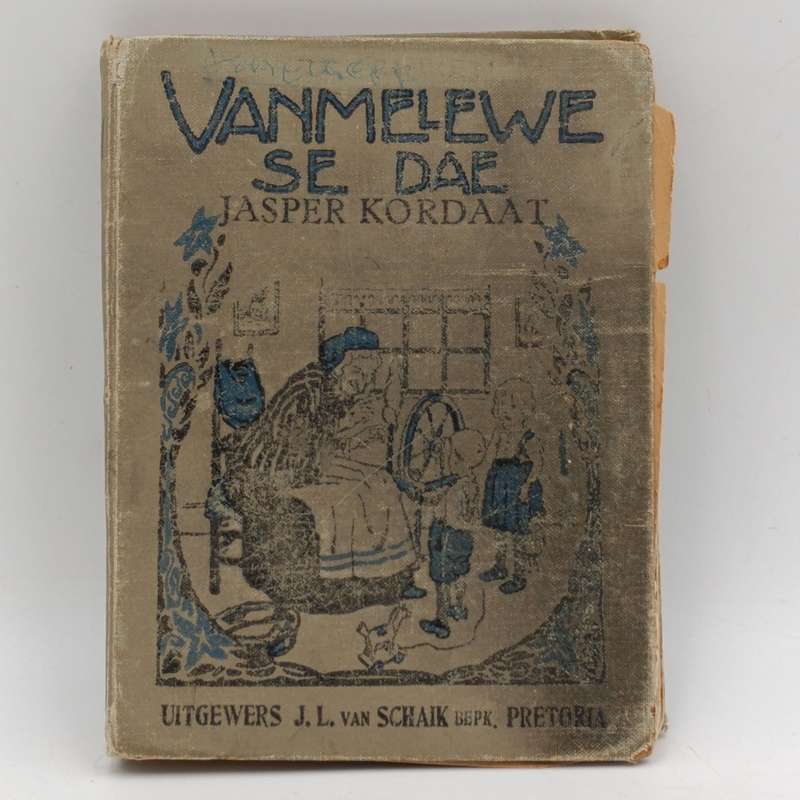 Vanmelewe se dae deur Jasper Kordaat - 1926 issue - well used
