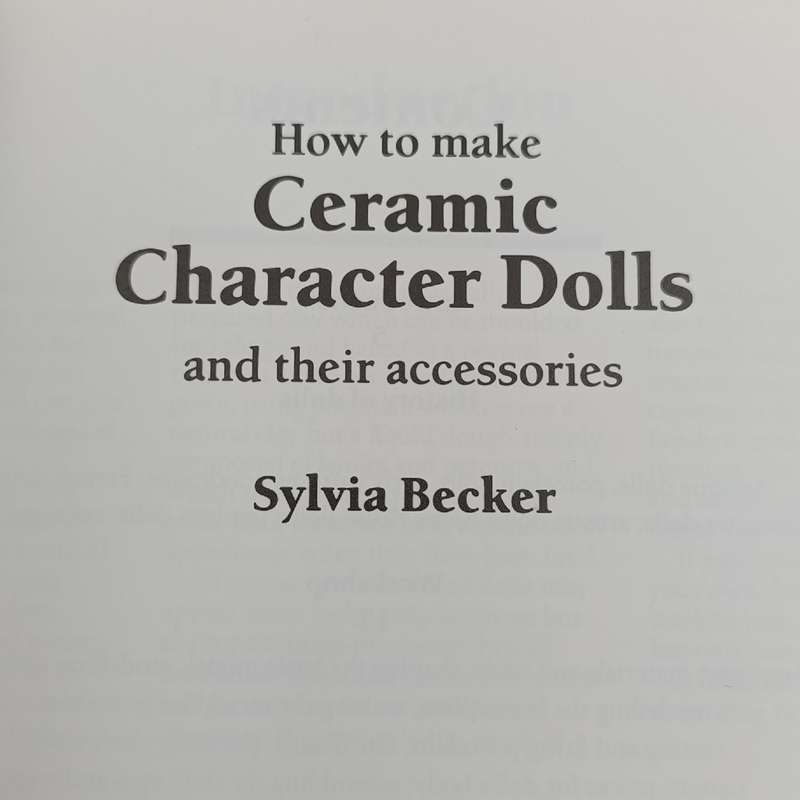 Ceramic Character dolls and their accessories by Sylvia Becker
