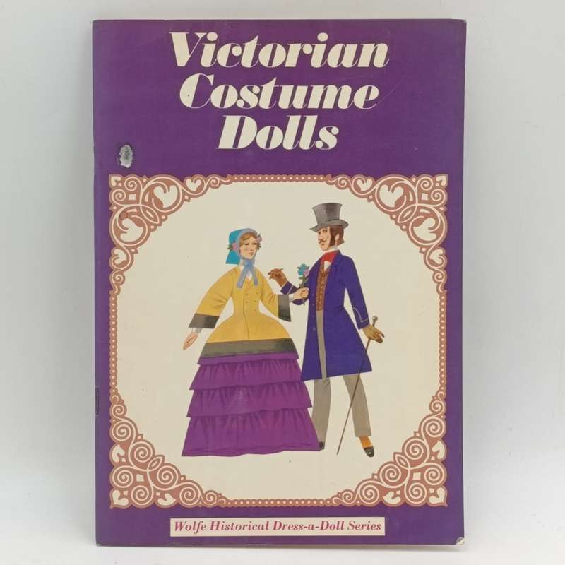 Victorian Costume dolls book - Wolfe historical dress-a-doll series