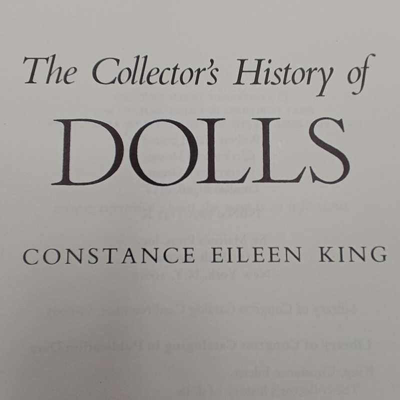 The Collector's History of dolls by Constance Eileen King