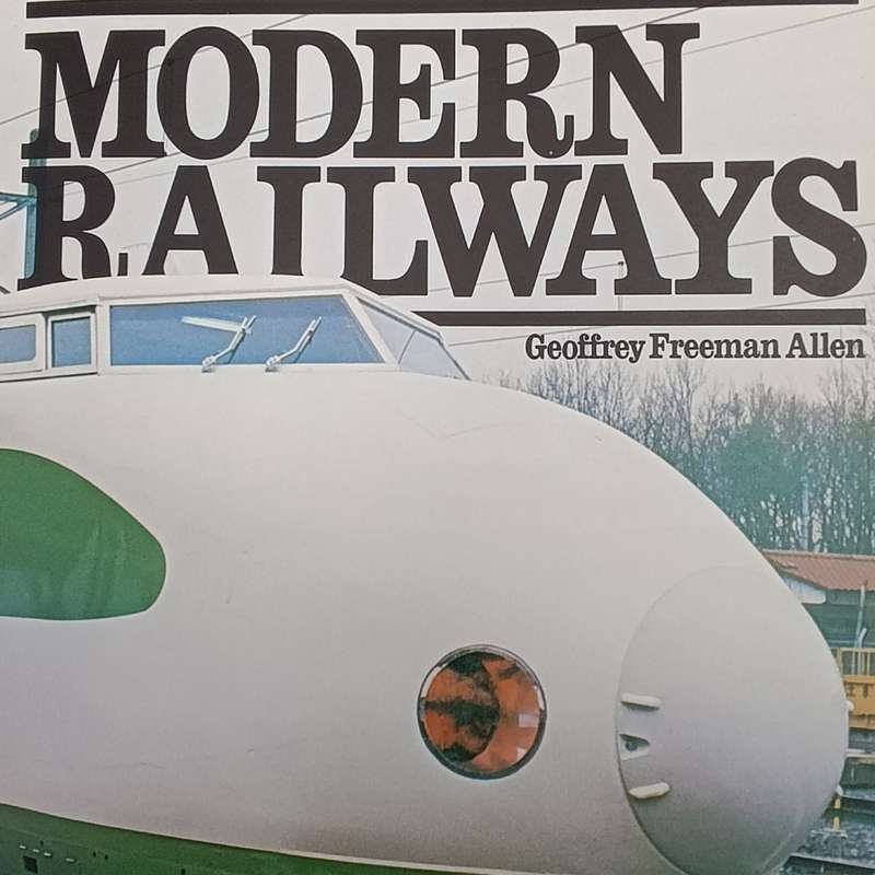 Modem Railways by Geoffrey Freeman Allen