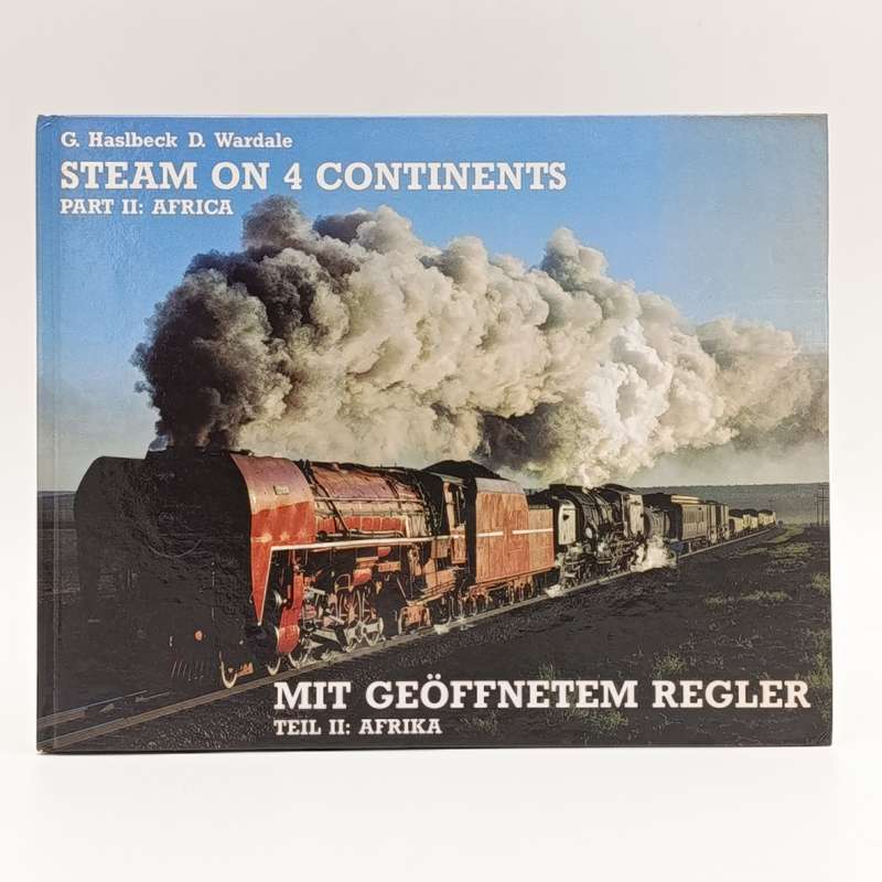 G. Haslbeck D. Wardale Steam on four Continents Part 2 Africa English and German Translation