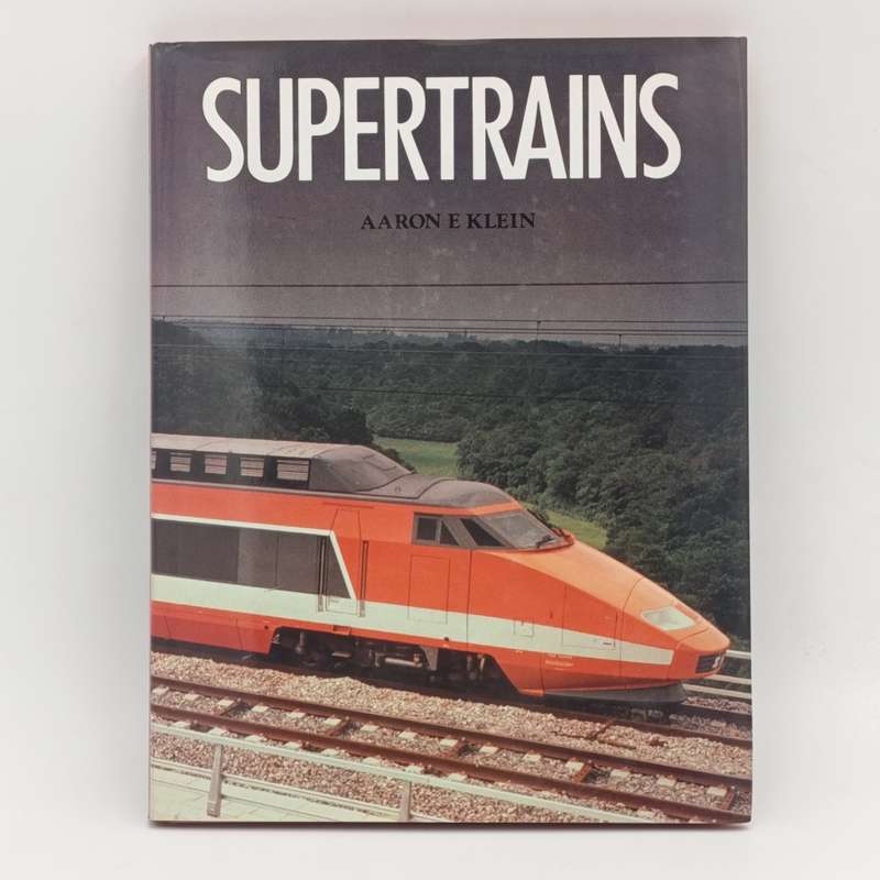 Supertrains by Aaron E. Klein
