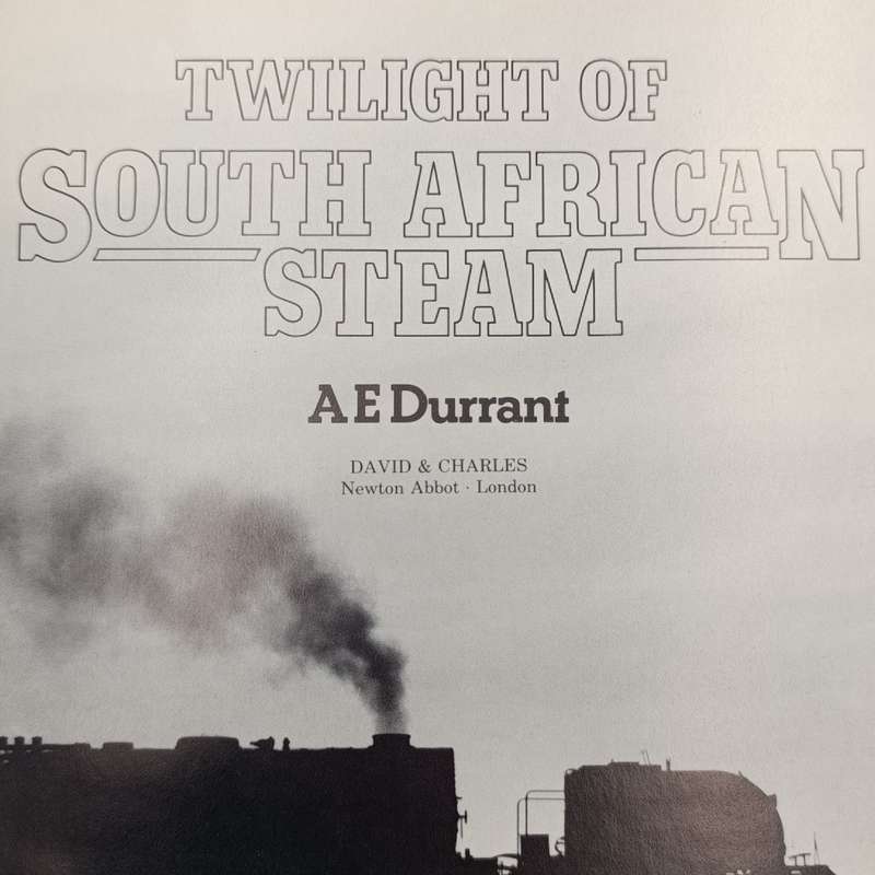 Twilight of South Africa Steam by A.E. Durrant