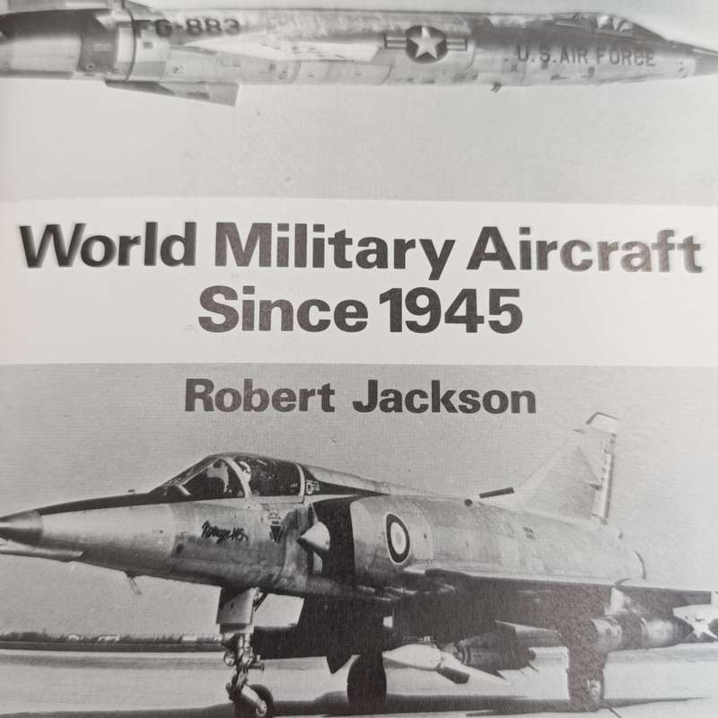 World Military Aircraft since 1945 by Robert Jackson Ian Allan Studio
