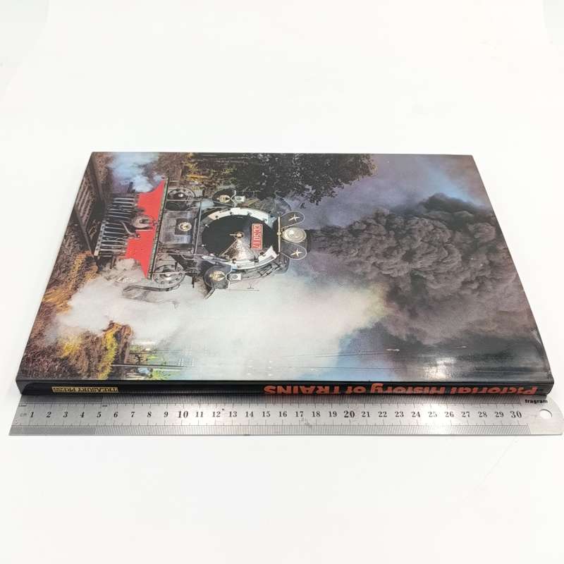 Pictorial History of Trains by O.S. Nock - full colour