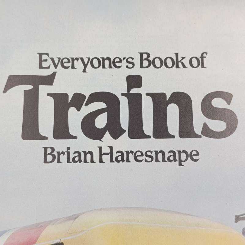 Everyone's book of trains by Brian Haresnape