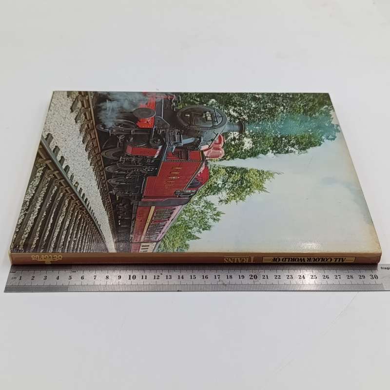 All Colour World of Trains by John Westwood