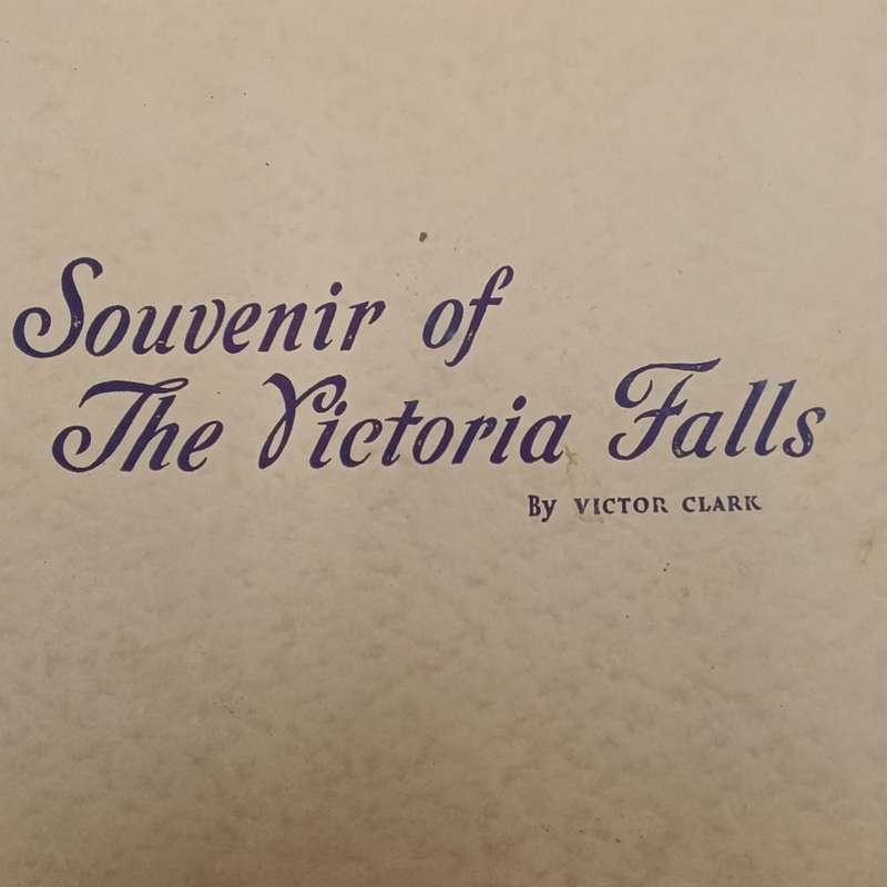 Souvenir of The Victoria Falls by Victor Clark